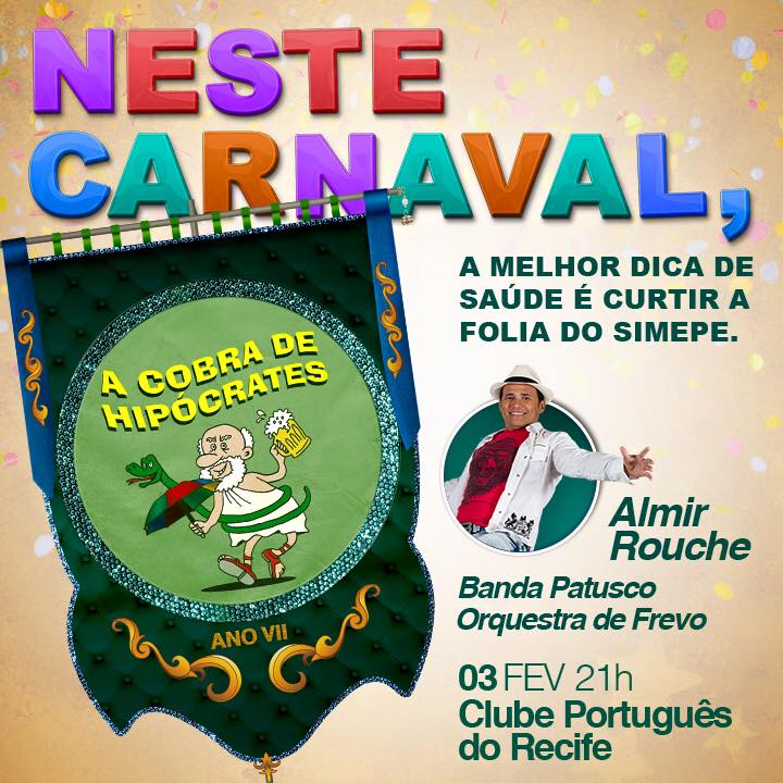 Leia mais sobre o artigo É hoje! Almir Rouche na prévia de Carnaval dos médicos e Bloco “A Cobra de Hipócrates”