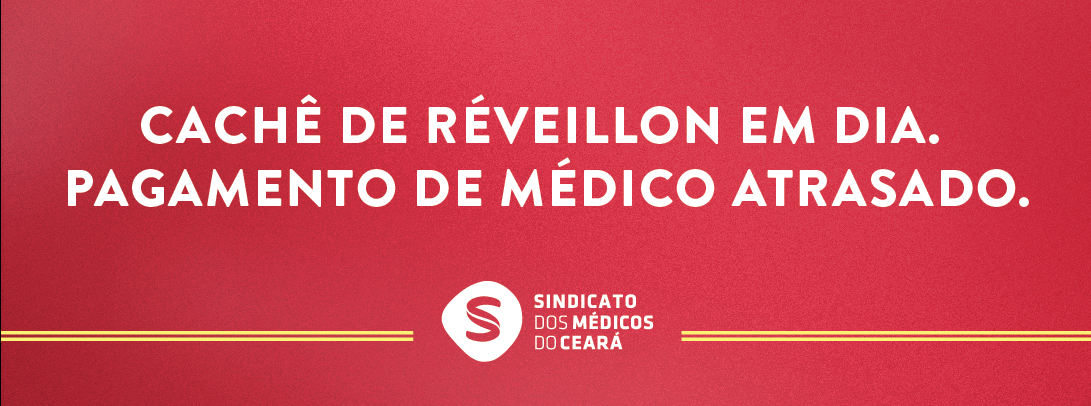 Leia mais sobre o artigo Sindicato lança campanha “Cachê de réveillon em dia. Pagamento de médico atrasado” pela valorização da categoria