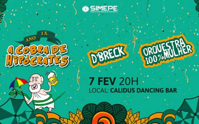 Leia mais sobre o artigo A Cobra de Hipócrates sai às ruas do Recife Antigo, no dia 7 de fevereiro