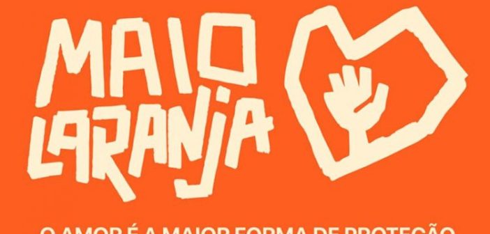 Leia mais sobre o artigo Estado lança ‘Maio Laranja’ para combater abuso e exploração sexual de crianças e adolescentes