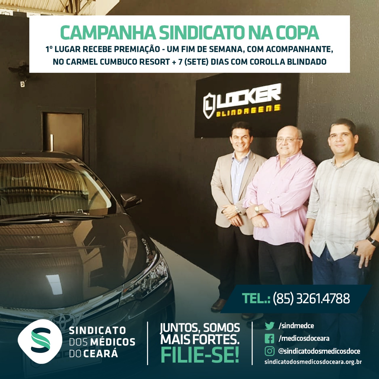 Leia mais sobre o artigo Campanha Sindicato na Copa: 1º lugar recebe premiação – um fim de semana, com acompanhante, no Carmel Cumbuco Resort + 7 dias em Corolla blindado