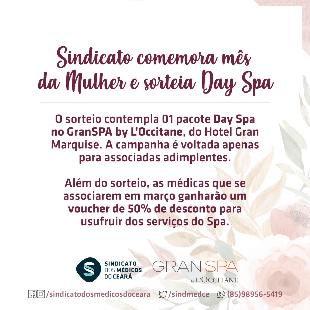 Leia mais sobre o artigo Em comemoração ao mês dedicado à mulher, Sindicato sorteia Day Spa no GranSPA by L’Occitane