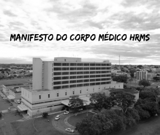 Leia mais sobre o artigo Manifesto do Corpo Médico do Hospital Regional
