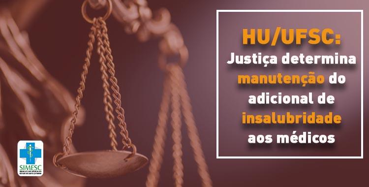 Leia mais sobre o artigo # HU/UFSC: TRF4 determina manutenção do adicional de insalubridade aos médicos