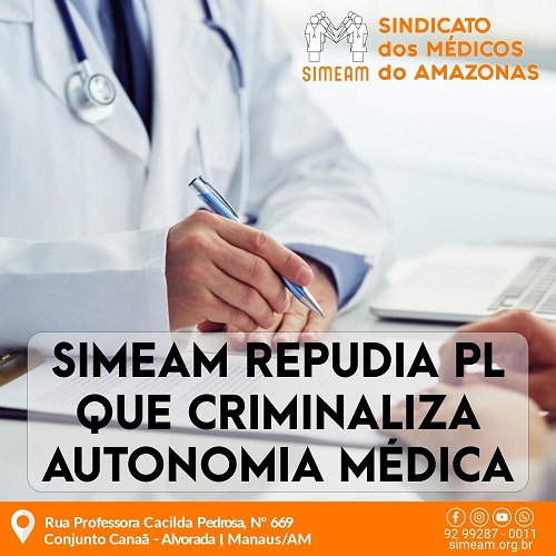 Leia mais sobre o artigo SIMEAM REPUDIA PL QUE CRIMINALIZA AUTONOMIA MÉDICA