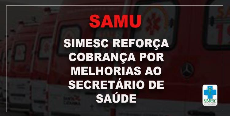 Leia mais sobre o artigo SIMESC reforça cobrança por melhorias ao SES